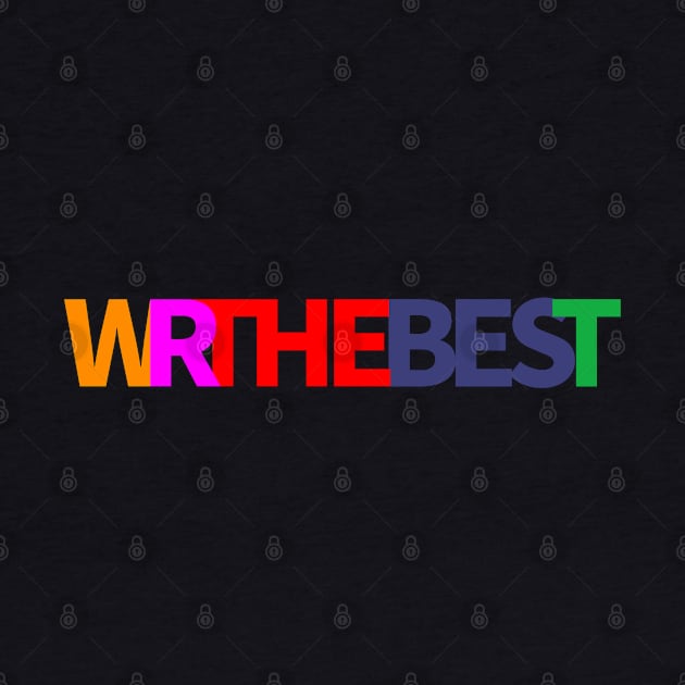 WRTHEBEST (We're the best) I'm proud of ourselves - colorful by CreoTree